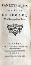 PANEGYRIQUES DU PERE DE SEGAUD DE LA COMPAGNIE DE JESUS.